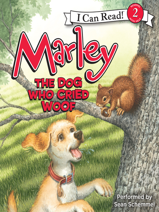 Title details for The Dog Who Cried Woof by John Grogan - Available